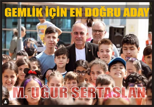 Gemlik icin en dogru aday Sertaslan